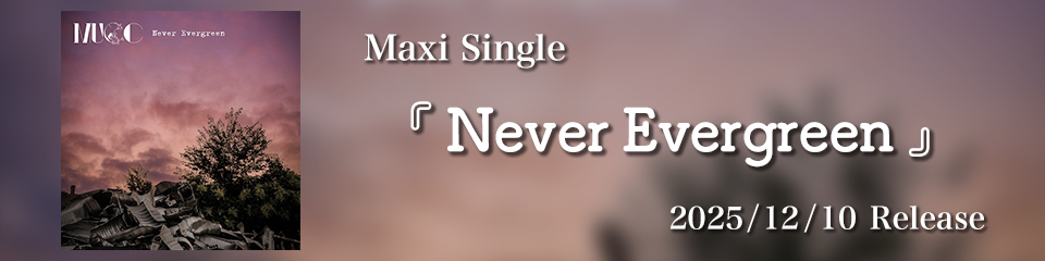 SINGLE『Never Evergreen』